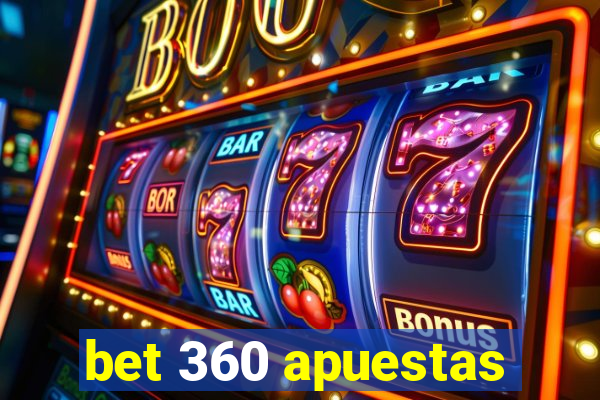 bet 360 apuestas